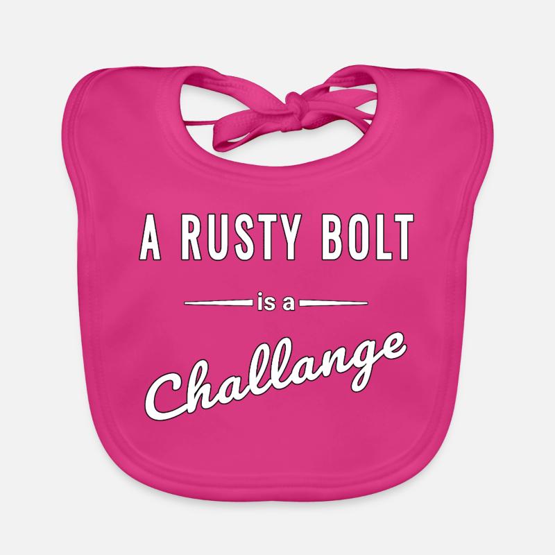 A Rusty Bolt ist eine echte Challenge – Spruch Baby Bio-Lätzchen
