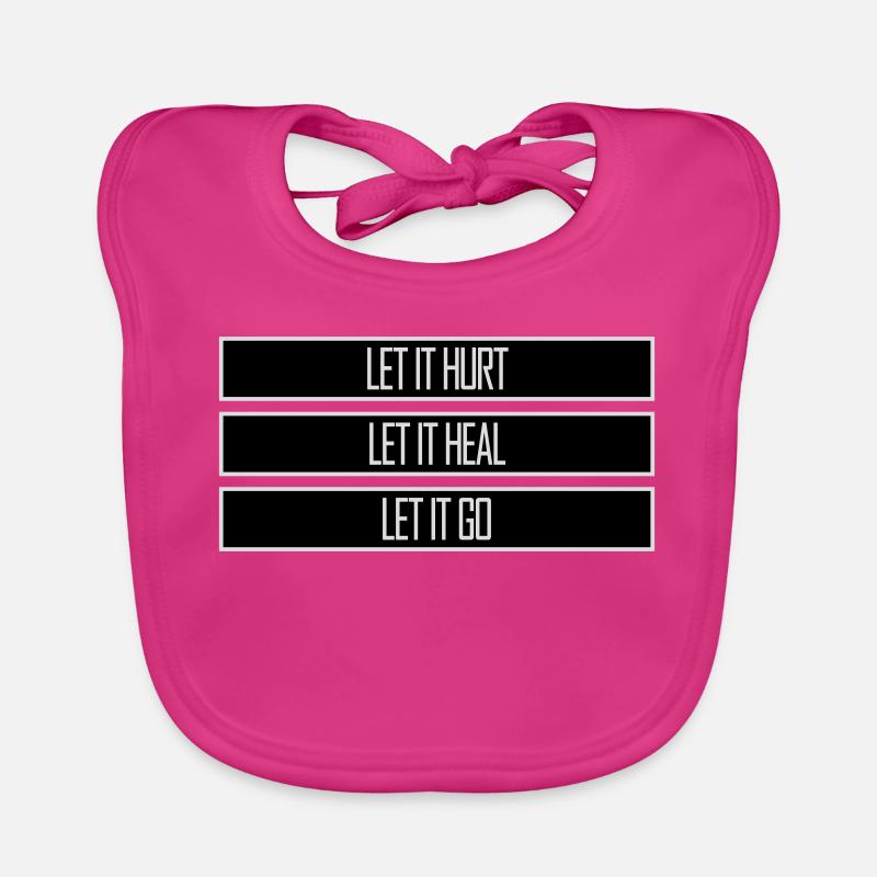 Let It Hurt Let It Heal Let It Go Inspirational Organic Baby Bibs