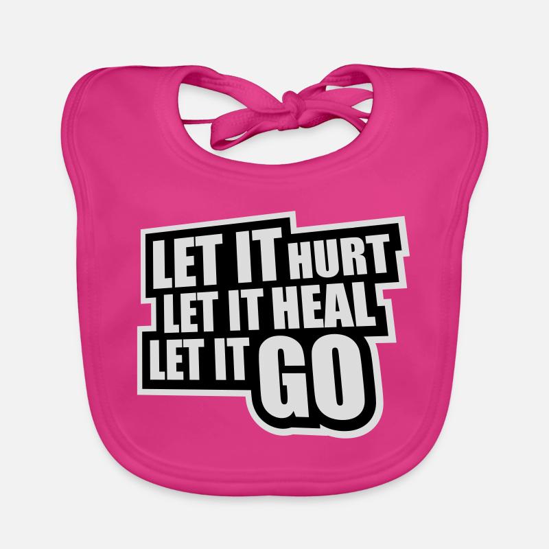 Let It Hurt Let It Heal Let It Go Inspirational Organic Baby Bibs