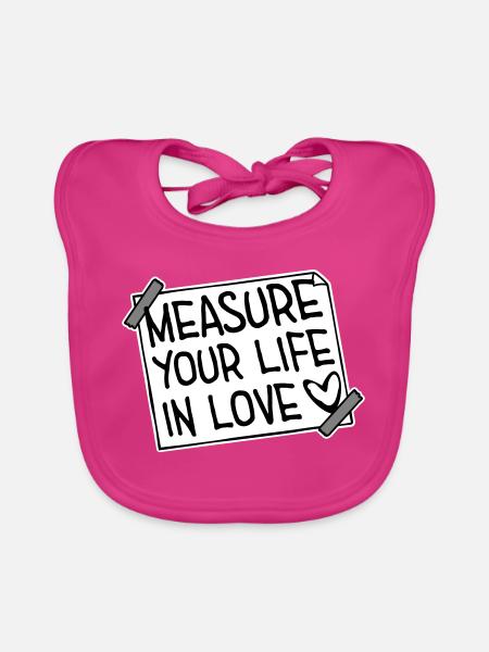 Measure Your Life In Love Inspirierend Liebe Logo - Baby Bio-Lätzchen - Fuchsia - Vorne