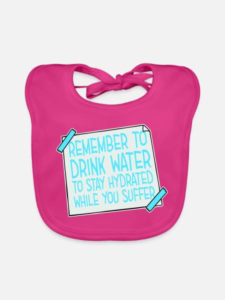 Remember to drink water Denk an Wasser Spruch Logo - Baby Bio-Lätzchen - Fuchsia - Vorne