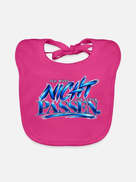Ich muss nicht für jeden passen – Selbstliebe  - Baby Bio-Lätzchen - Fuchsia - Vorne