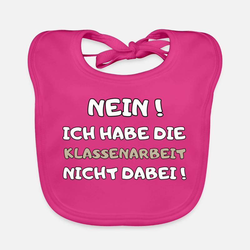 Lehrer Spruch witzig Klassenarbeit Schule Geschenk - Baby Bio-Lätzchen - Fuchsia