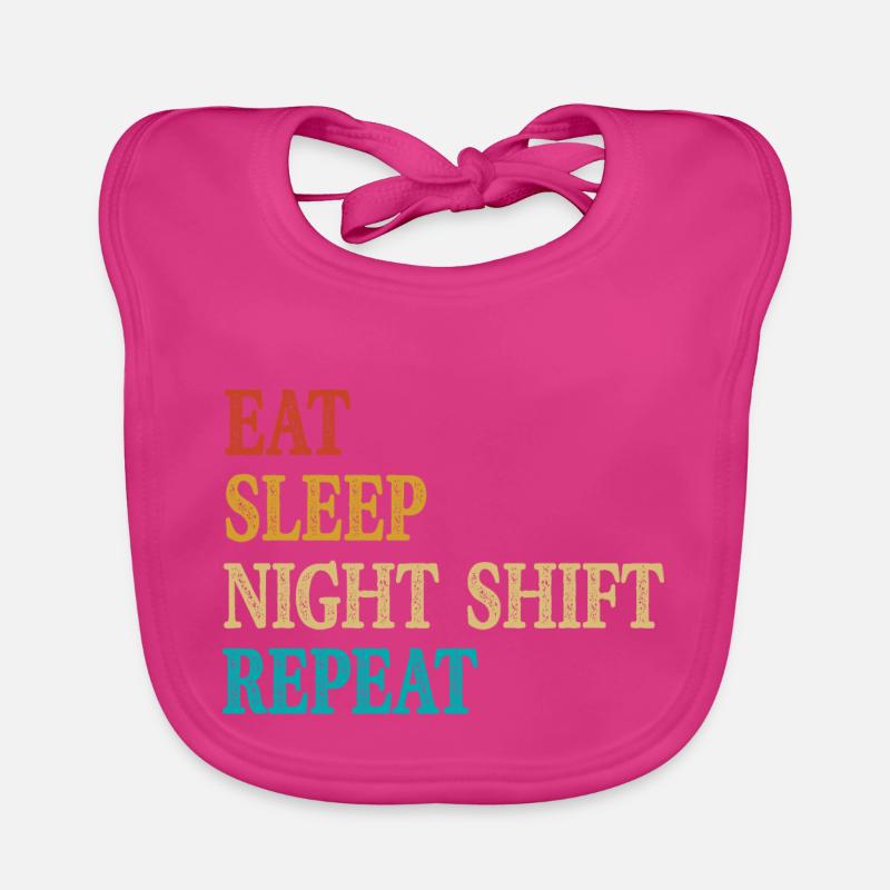 Eat Sleep Night Shift Repeat Baby Bio-Lätzchen