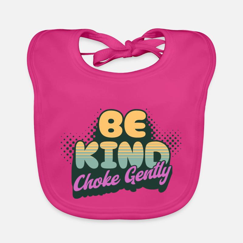 Be Kind Choke Gently Organic Baby Bibs