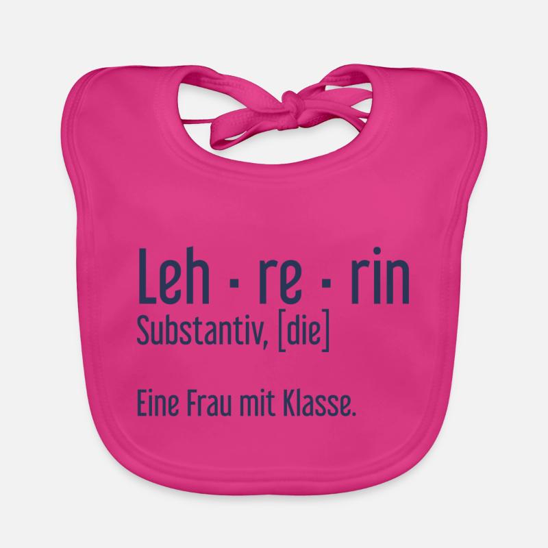 Lehrerin Lehrerinnen Schule Pädagogin Unterricht - Baby Bio-Lätzchen - Fuchsia