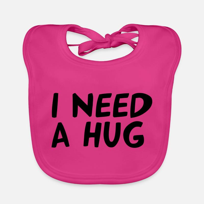 I NEED A HUG - Baby Bio-Lätzchen - Fuchsia