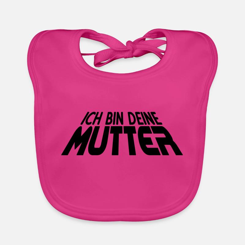 Ich bin deine MUTTER 3D (1c) - Baby Bio-Lätzchen - Fuchsia