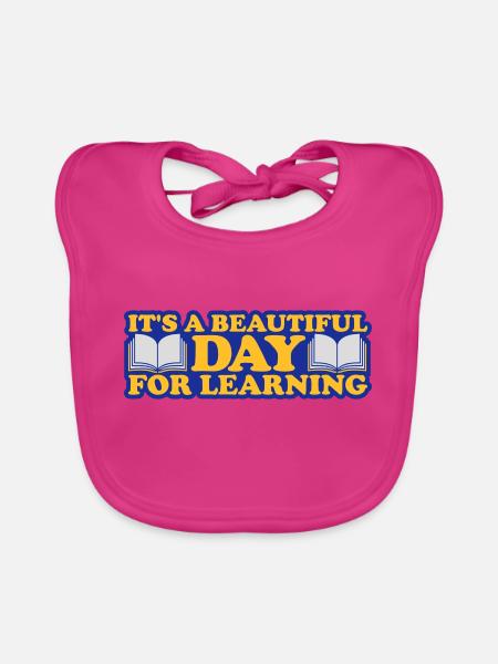 beautiful day for learning - Baby Bio-Lätzchen - Fuchsia - Vorne