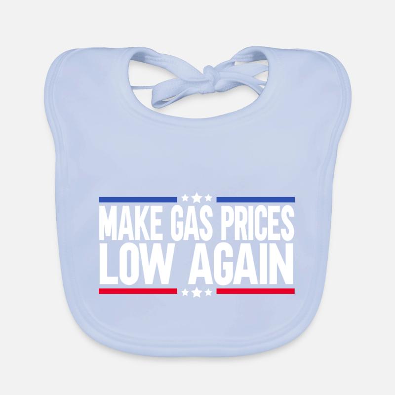 Make Gas Prices Low Again Baby Bio-Lätzchen