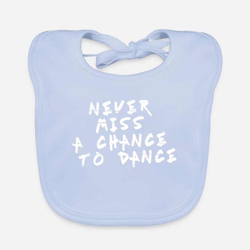 Never a pas une chance de danser blanc Bavoir bio Bébé