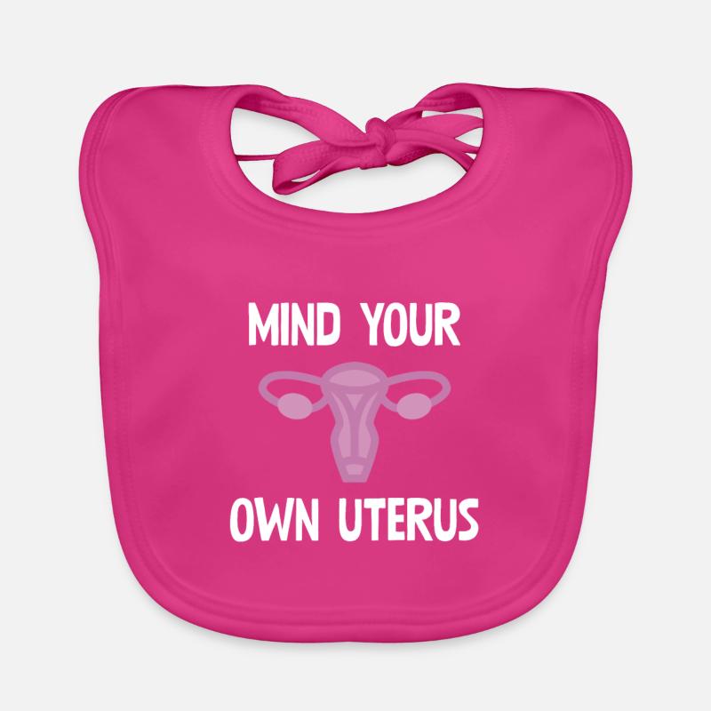 Mind Your Own Uterus Baby Bio-Lätzchen