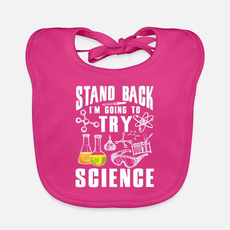 Stand back i'm going to try Science Unterricht Baby Bio-Lätzchen