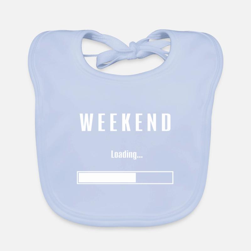 Weekend Loading Wochenende Freitag Baby Bio-Lätzchen