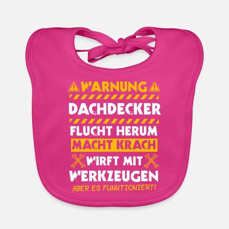 Dachdecker Dachdeckermeister Handwerker Geschenk - Baby Bio-Lätzchen - Fuchsia