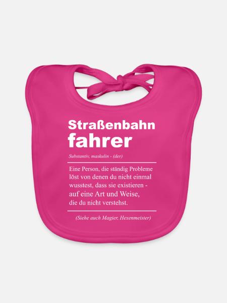 Straßenbahn Zug Straßenbahnfahrer Geschenk - Baby Bio-Lätzchen - Fuchsia