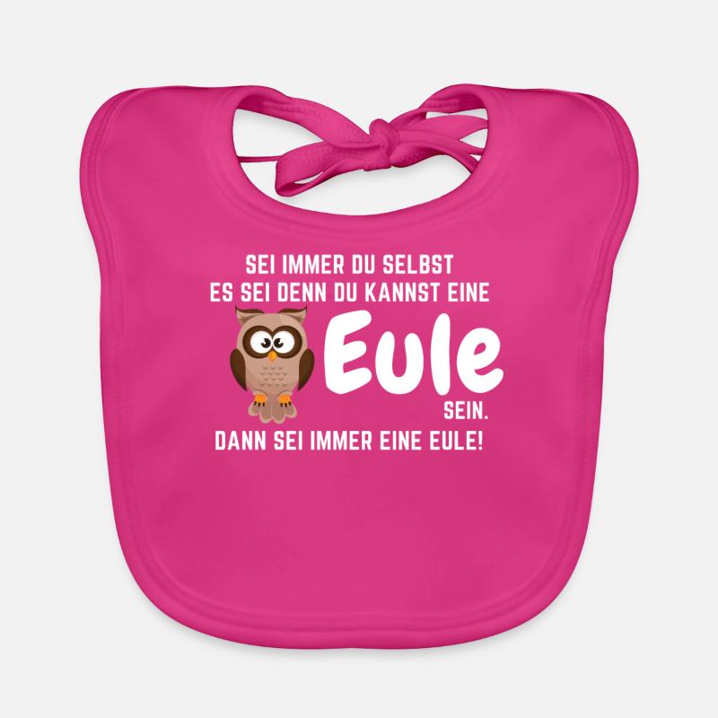 Eule Eulen Vogel Spruch Lustig Nachteule Geschenk - Baby Bio-Lätzchen - Fuchsia