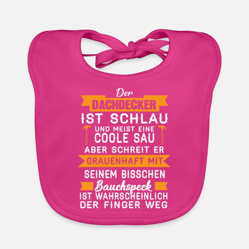 Dachdecker Dachdecken Dachdeckermeister Geschenk - Baby Bio-Lätzchen - Fuchsia