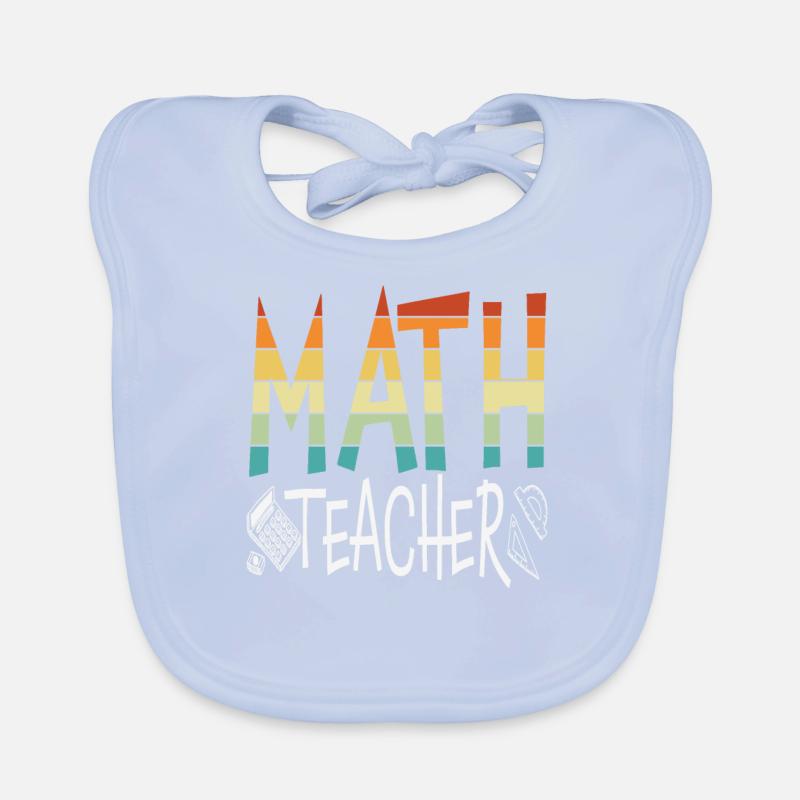 Math Teacher Math Quotes Organic Baby Bibs