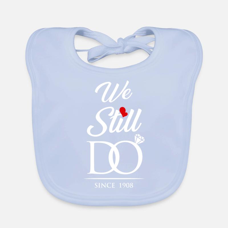 We Still Do Since 1908 Wedding Anniversary Organic Baby Bibs