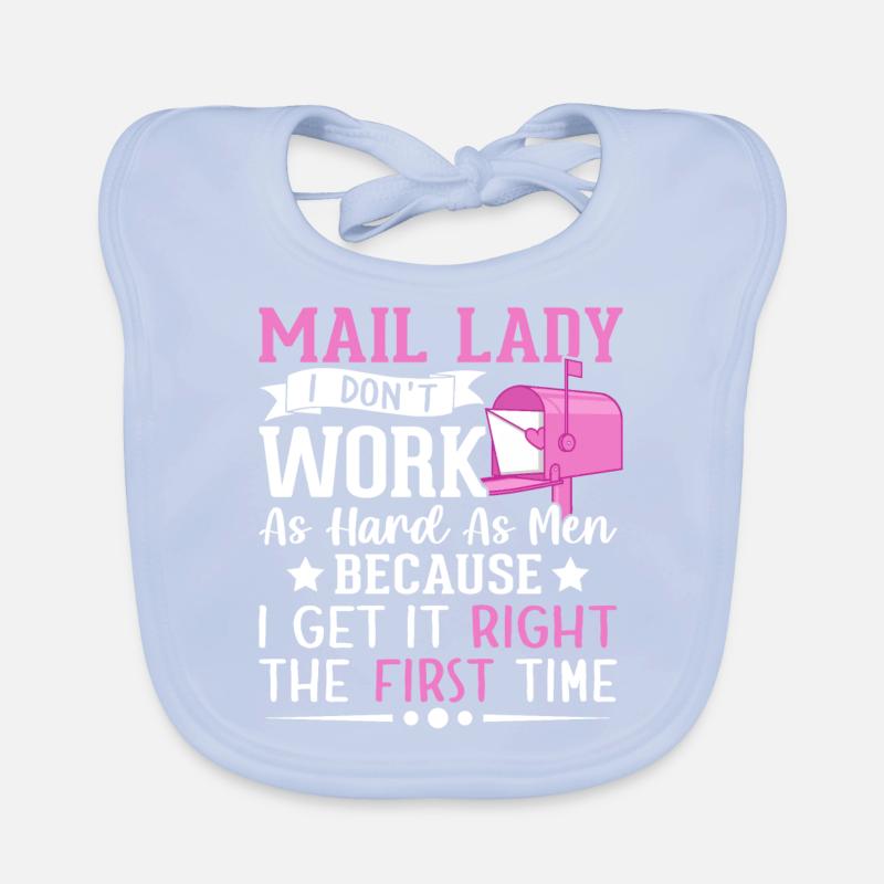 Mail Lady I Don't Work As Hard Men Postal Service Baby Bio-Lätzchen