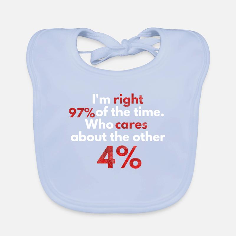 Je suis à 97% du temps. Bavoir bio Bébé