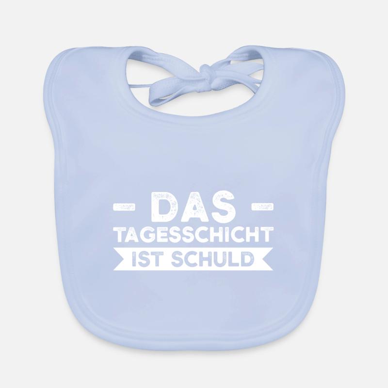 Schicht Arbeit Tagesschicht Geschenk Baby Bio-Lätzchen