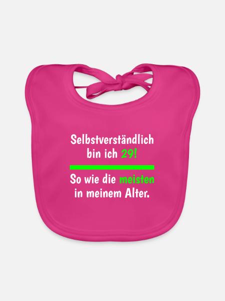 Selbstverständlich Bin Ich 29 Lustiger Geburtstag - Baby Bio-Lätzchen - Fuchsia - Vorne