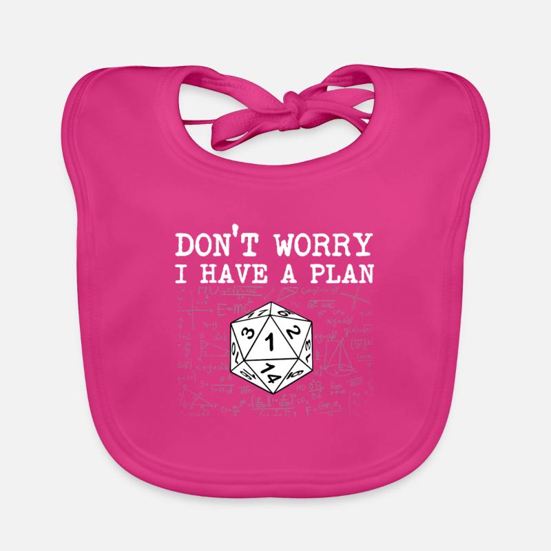 Don’t Worry I Have A Plan RPG Quote Tabletop Gamer Organic Baby Bibs