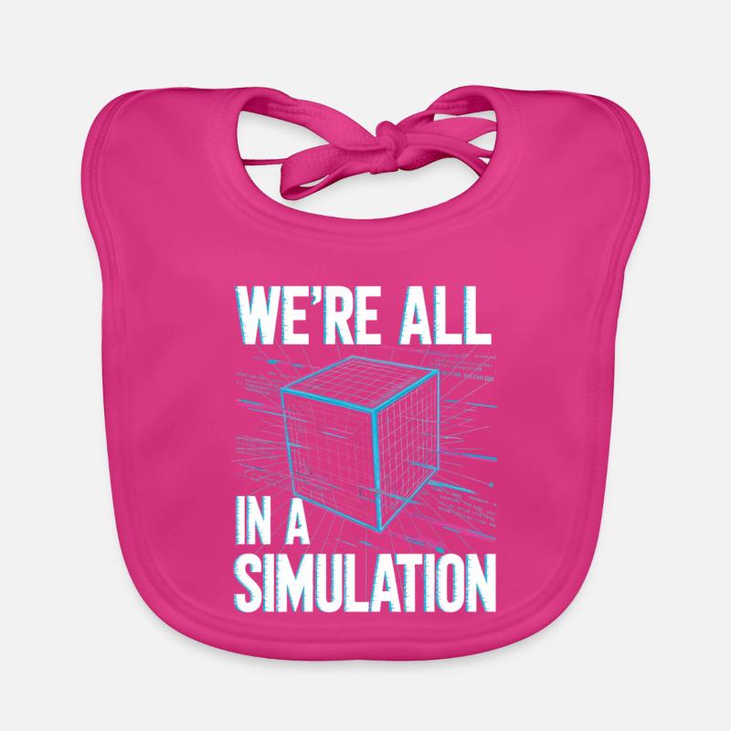 We're all in a simulation Organic Baby Bibs