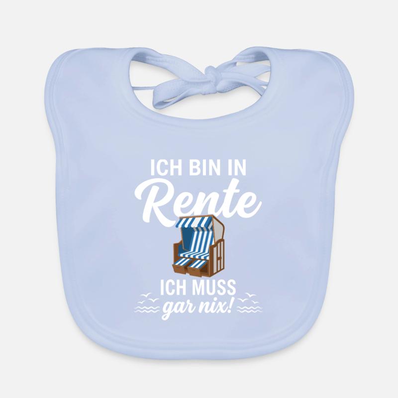 Ich bin in Rente – Ich muss gar nix Baby Bio-Lätzchen