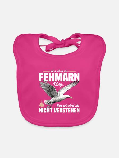 Das Ist So Ein Fehmarn Ding - Baby Bio-Lätzchen - Fuchsia