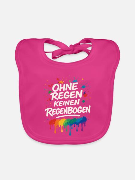 Ohne Regen keinen Regenbogen – Mutmacher - Baby Bio-Lätzchen - Fuchsia