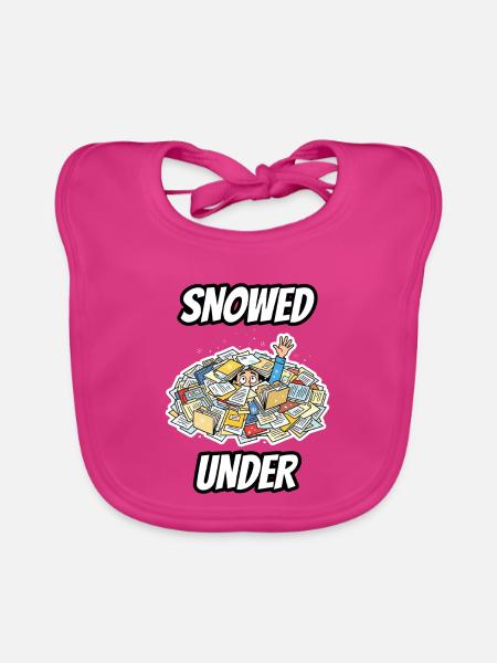 Snowed Under – Lustige, wörtliche Idiom-Zeichentrickserie - Baby Bio-Lätzchen - Fuchsia - Vorne