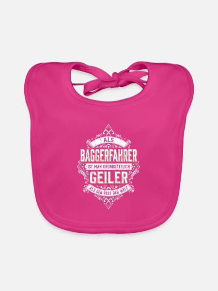 Als Baggerfahrer Ist Man Grundsätzlich Geiler Bau - Baby Bio-Lätzchen - Fuchsia - Vorne