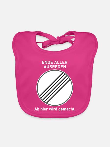 Ende aller Ausreden - Ab hier wird gemacht - Baby Bio-Lätzchen - Fuchsia - Vorne