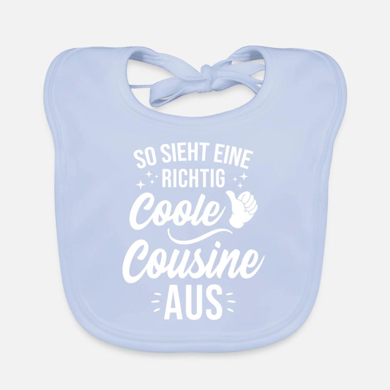 So sieht eine richtig coole Cousine aus Baby Bio-Lätzchen