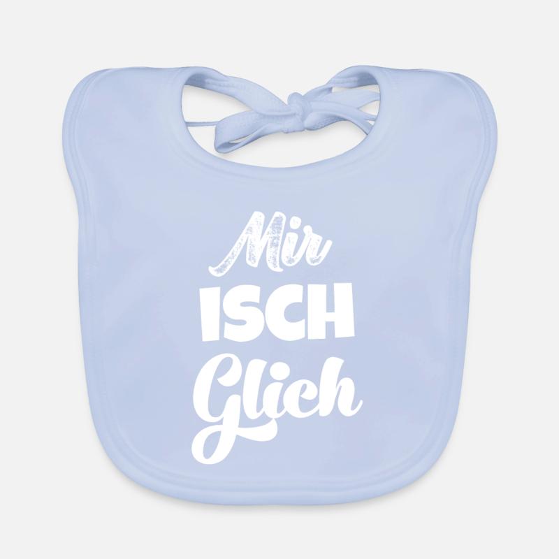 Mir isch glich Schweizerdeutsch Schweizer Baby Bio-Lätzchen