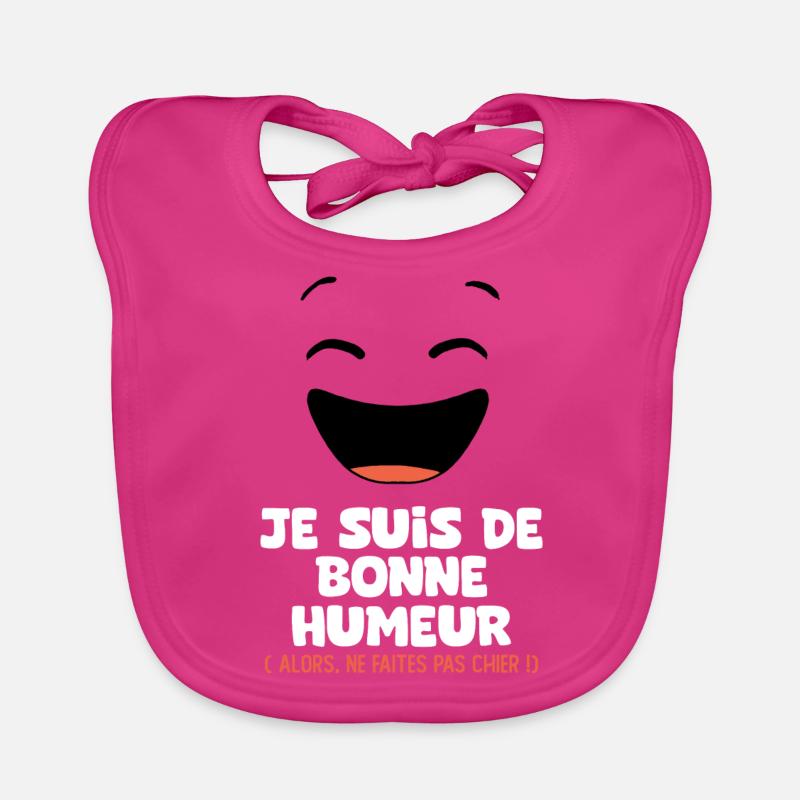 je suis de bonne humeur faites pas chier Bavoir bio Bébé