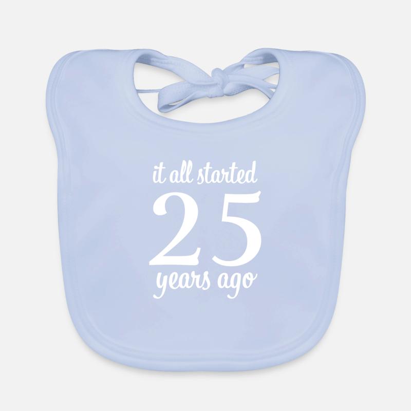 It all started 25 Years ago Geschenk Baby Bio-Lätzchen