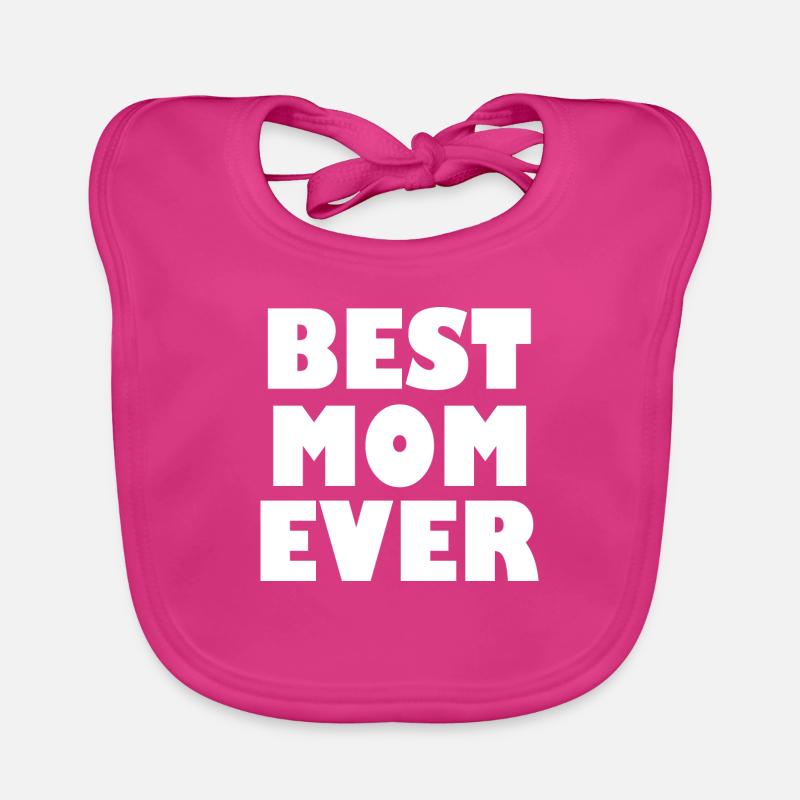 Best mom ever Organic Baby Bibs