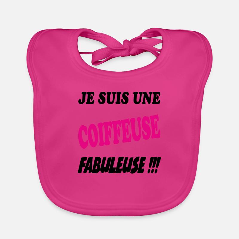 Je suis une coiffeuse fabuleuse !!! Bavoir bio Bébé