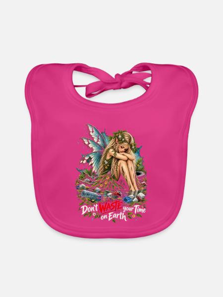 Naturfee ruft: Don't Waste Your Time - Baby Bio-Lätzchen - Fuchsia - Vorne