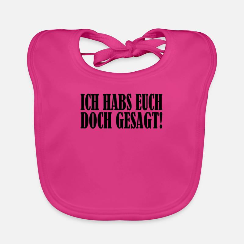 ich habs euch doch gesagt Baby Bio-Lätzchen