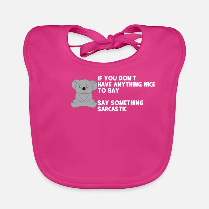 Koala - Koalas - Koalafan - Sarcasm - Gift Organic Baby Bibs