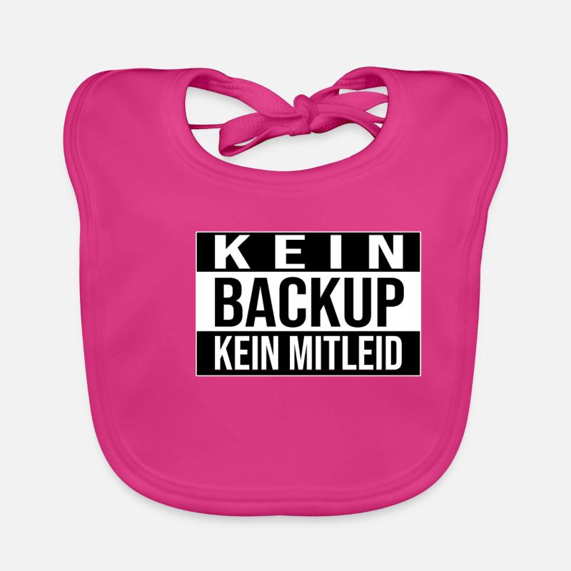Kein Backup Kein Mitleid Informatik Computer Humor Baby Bio-Lätzchen