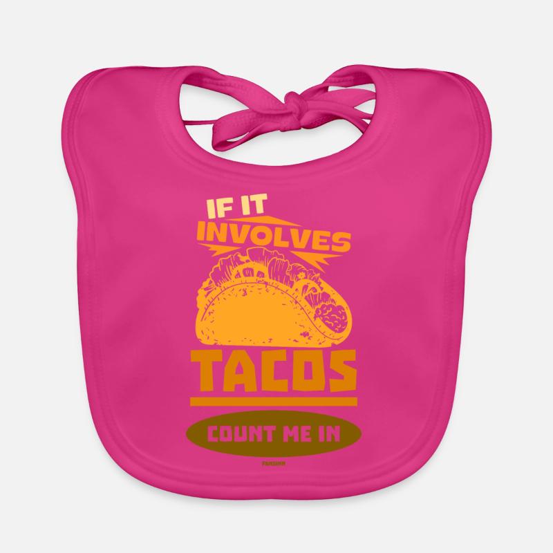 If It Involves Tacos Count Me In Organic Baby Bibs