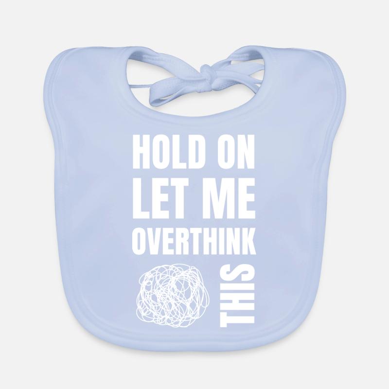 Hold on and let me overthink this Organic Baby Bibs