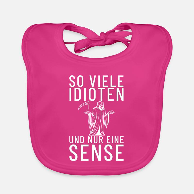 So viele Idioten und nur eine Sense Sensemann Baby Bio-Lätzchen