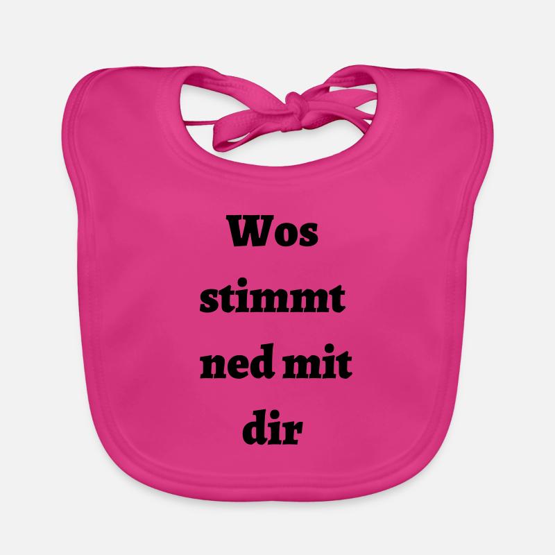 Wos stimmt ned mit dir - bayerischer Spruch Baby Bio-Lätzchen